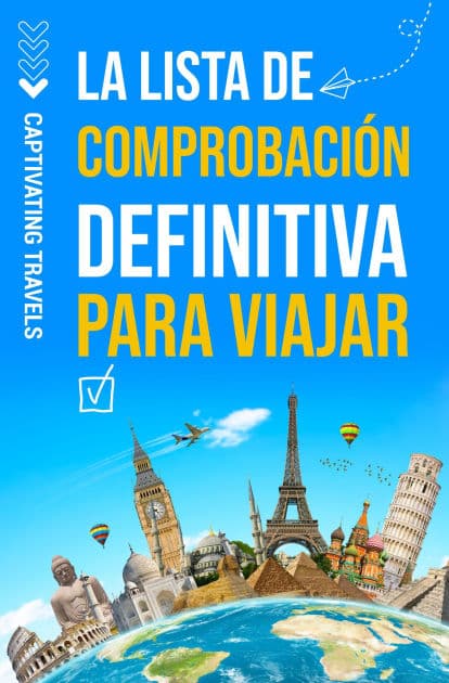 La lista de comprobación definitiva para viajar: Su guía esencial para viajar sin estrés by Captivating Travels