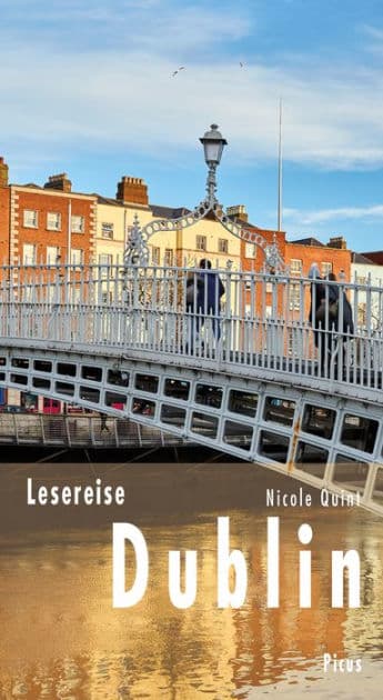 Lesereise Dublin: Die Stadt der Städte by Nicole Quint