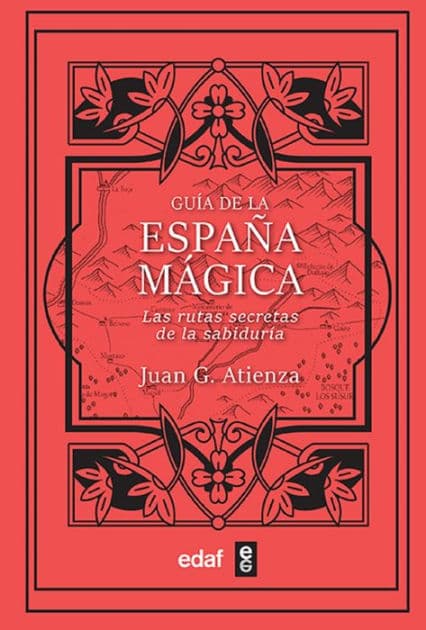 Guía de la España mágica by Juan García Atienza