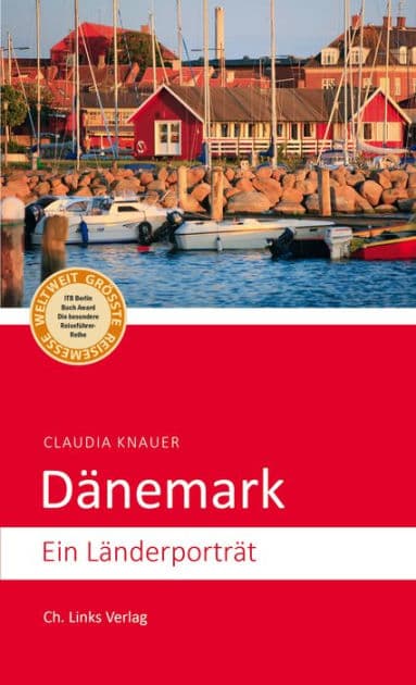 Dänemark: Ein Länderporträt by Claudia Knauer