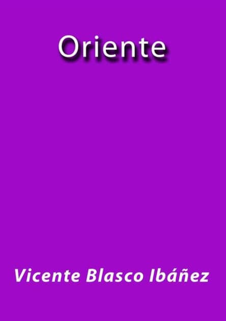 Oriente by Vicente Blasco Ibáñez