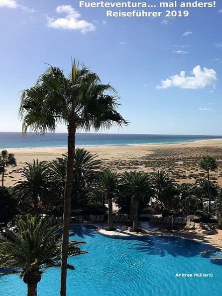 Fuerteventura... mal anders! Reiseführer 2019 by Andrea Müller Deutsch