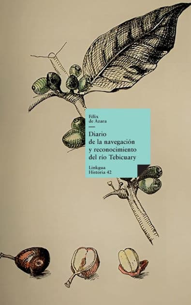 Diario de la navegación y reconocimiento del río Tebicuary by Fïlix de Azara