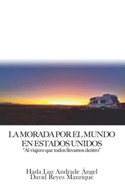 La Morada por el mundo: En Estados Unidos by David Reyes Manrique