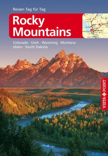 Rocky-Mountains - VISTA POINT Reiseführer Reisen Tag für Tag: Colorado, Idaho, Montana, Nebraska, South Dakota, Utah, Wyoming by Heike Wagner