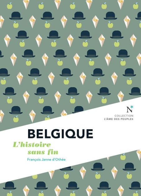 Belgique: L'histoire sans fin by François Janne d'Othée