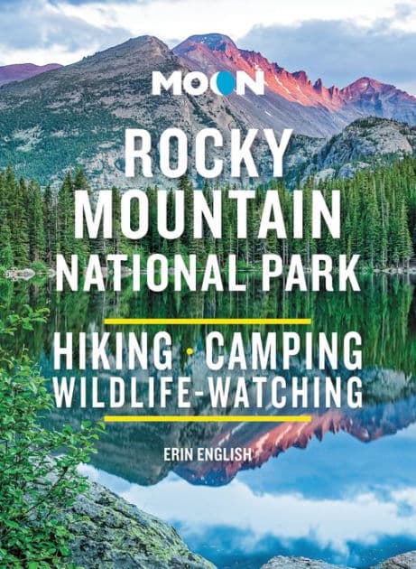 Moon Rocky Mountain National Park: Hiking, Camping, Wildlife-Watching by Erin English