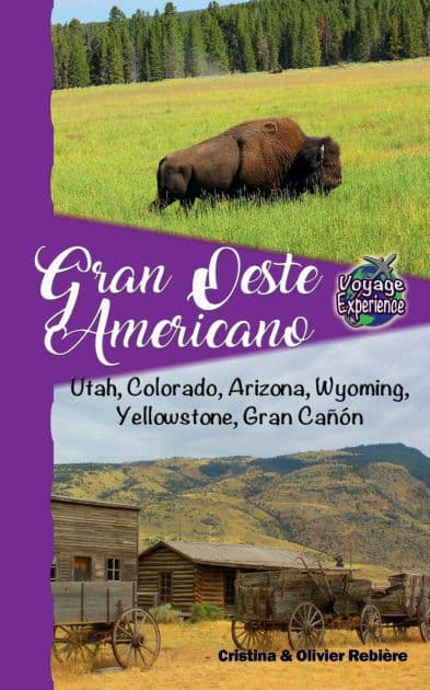 Gran Oeste Americano: Utah, Colorado, Arizona, Wyoming, Yellowstone, Gran Caï¿½ï¿½n by Cristina Rebiere