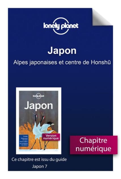Japon - Alpes japonaises et centre de Honshu by Lonely planet fr