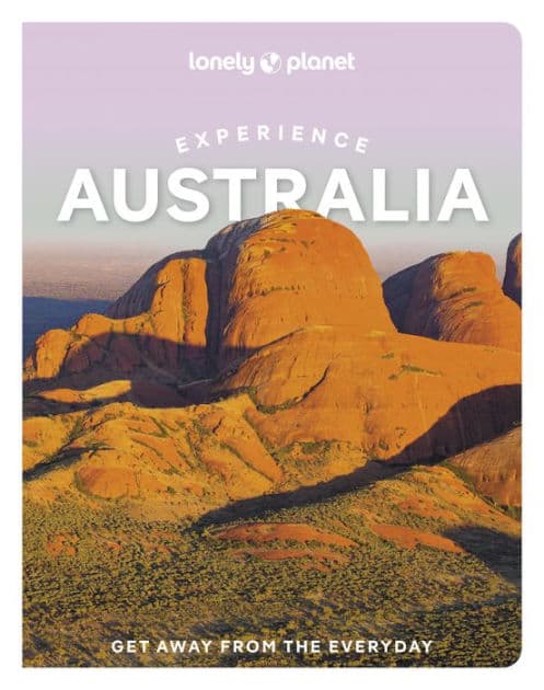 Lonely Planet Experience Australia by Caoimhe Hanrahan-Lawrence