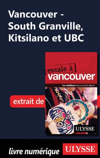Vancouver - South Granville, Kitsilano et UBC by Ouvrage Collectif