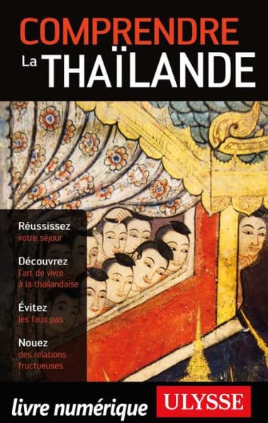 Comprendre la Thaïlande by Olivier Girard