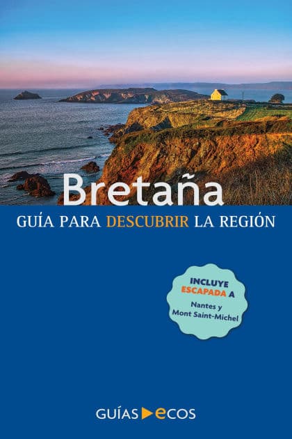 Bretaña: Guía para descubrir la región by Gorka Calleja López