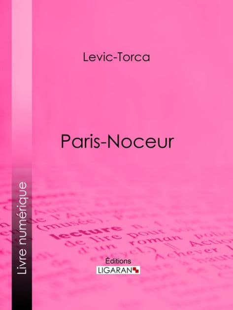 Paris-noceur by Levic-Torca