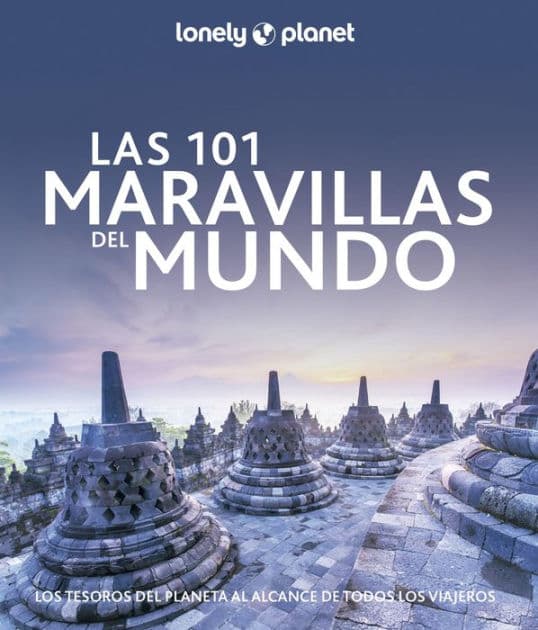 Las 101 maravillas del mundo: Los tesoros del planeta al alcance de todos los viajeros by Varios autores