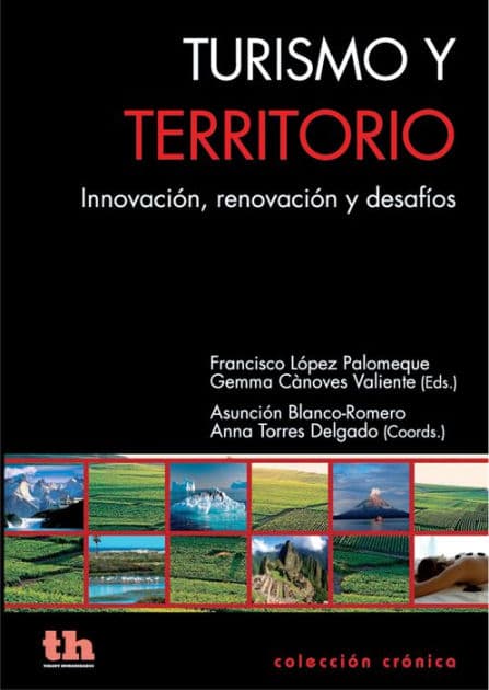 Turismo y territorio: Innovación, renovación y desafíos by Francisco López Palomeque