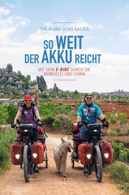 So weit der Akku reicht: Mit dem E-Bike durch die Mongolei und China by Tanja Katzer