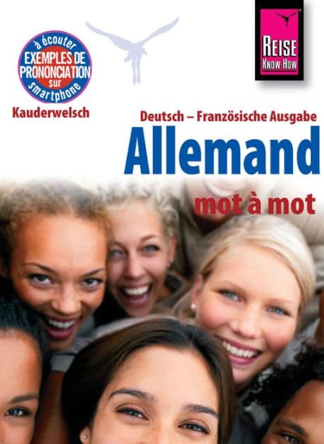 Reise Know-How Kauderwelsch Allemand - mot à mot (Deutsch als Fremdsprache, französische Ausgabe): Kauderwelsch-Sprachführer Band 121 by Catherine Raisin