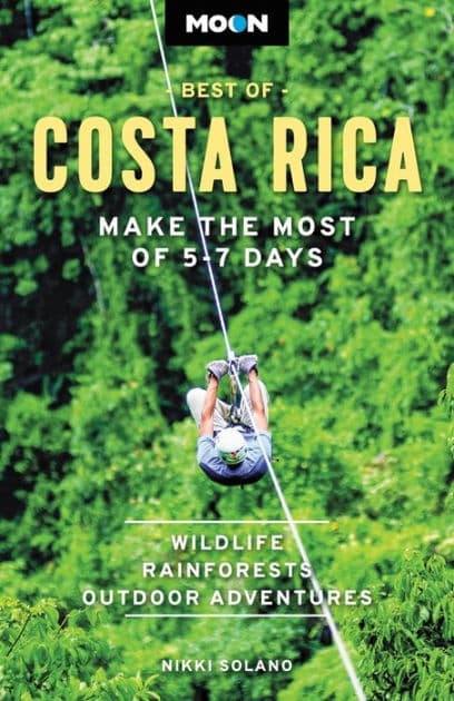 Moon Best of Costa Rica: Make the Most of 5-7 Days by Nikki Solano