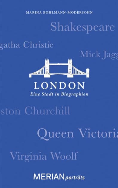 London. Eine Stadt in Biographien: MERIAN porträts by Marina Bohlmann-Modersohn