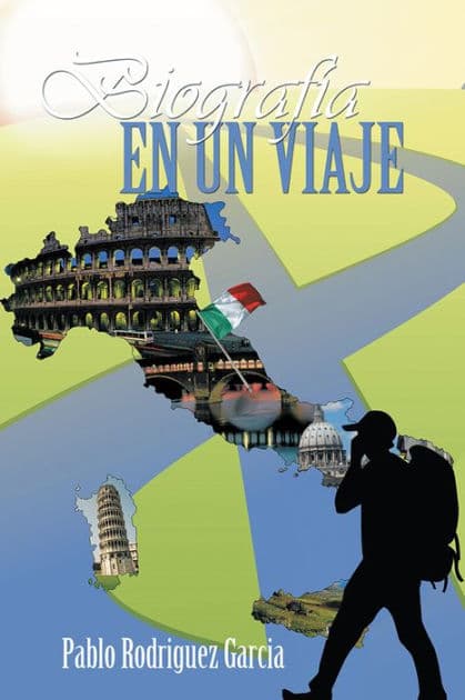 Biografía en un viaje: Italia, primera parte by Pablo Rodriguez Garcia