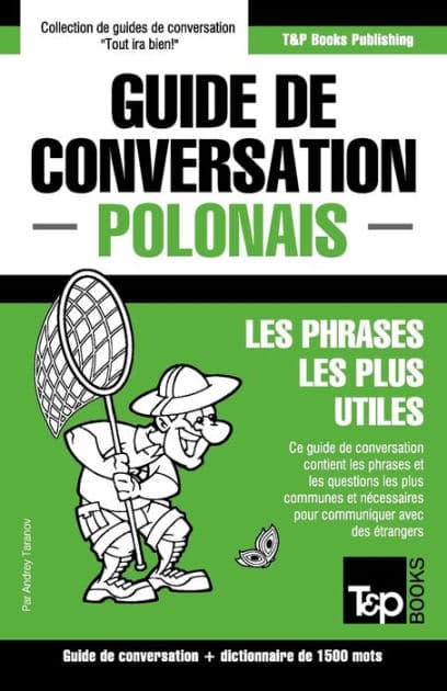 Guide de conversation Franï¿½ais-Polonais et dictionnaire concis de 1500 mots by Andrey Taranov
