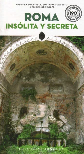 Roma ins lita y secreta by Ginevra Lovatelli
