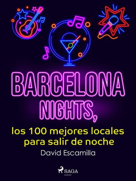 Barcelona nights, los 100 mejores locales para salir de noche by David Escamilla Imparato