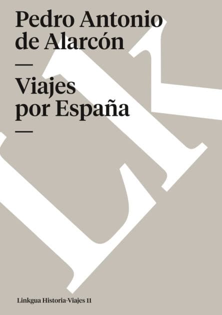 Viajes Por Espana by Pedro Antonio de Alarcïn