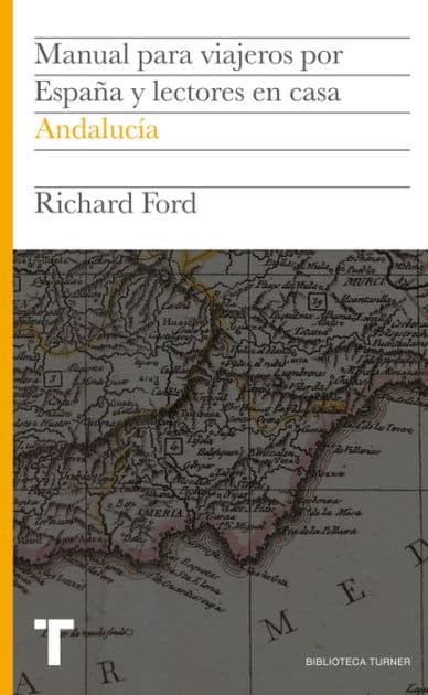 Manual para viajeros por España y lectores en casa II: Andalucía by Richard Ford (1796-1858)
