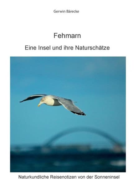 Fehmarn: Eine Insel und ihre Naturschätze by Gerwin Bïrecke