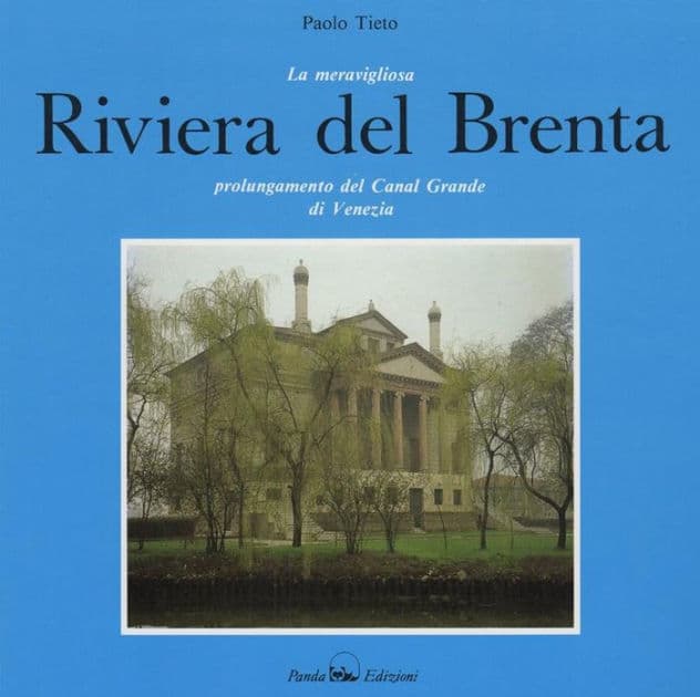 La merveilleuse Riviera del Brenta by Paolo Tieto