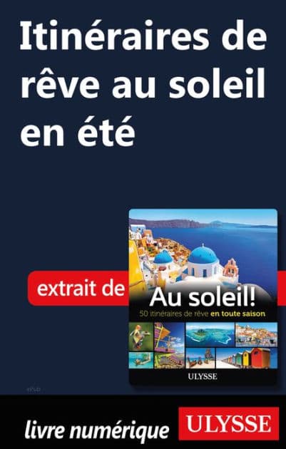 Itinéraires de rêve au soleil en été by Ouvrage Collectif
