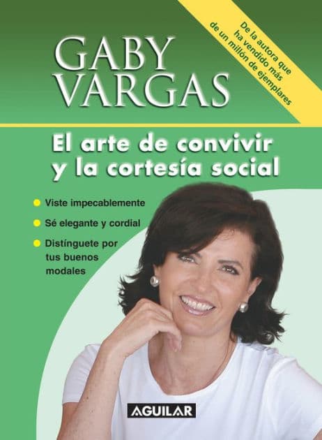 El arte de convivir y la cortesía social by Gaby Vargas