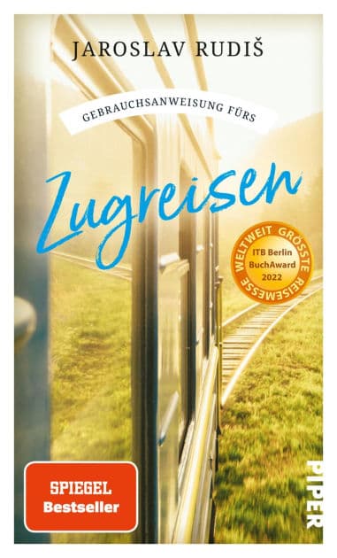 Gebrauchsanweisung fürs Zugreisen by Jaroslav Rudis