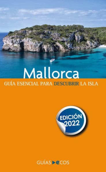 Guía de Mallorca: Edición 2022 by Sergi Ramis