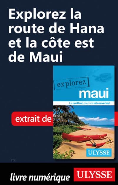 Explorez La route de Hana et la côte est de Maui by Ouvrage Collectif