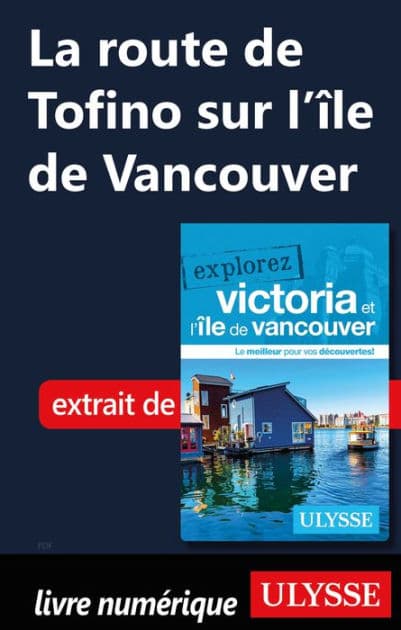 La route de?Tofino sur l'île de Vancouver by Ouvrage Collectif