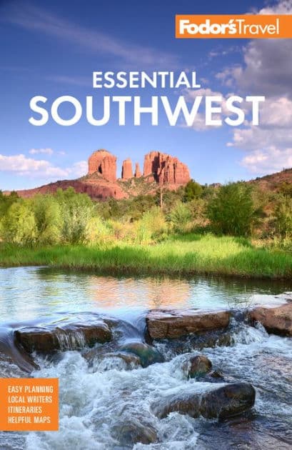 Fodor's Essential Southwest: The Best of Arizona, Colorado, New Mexico, Nevada, and Utah by Fodor's Travel Publications