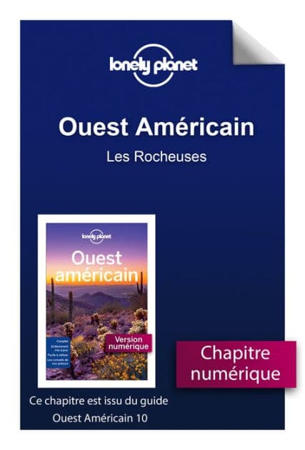 Ouest Américain - Les Rocheuses by Lonely planet fr