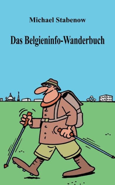 Das Belgieninfo-Wanderbuch by Michael Stabenow