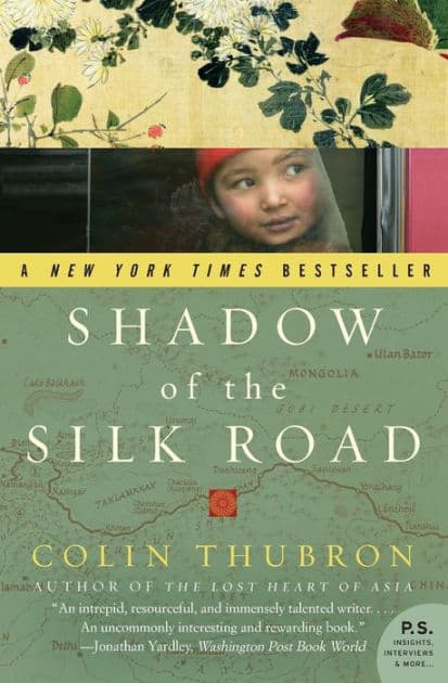 Shadow of the Silk Road by Colin Thubron