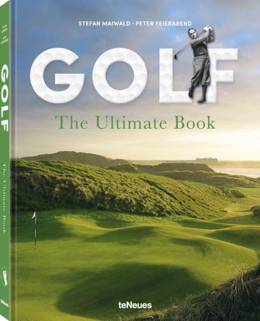Golf - The Ultimate Book: The Ultimate Book by Stefan Maiwald