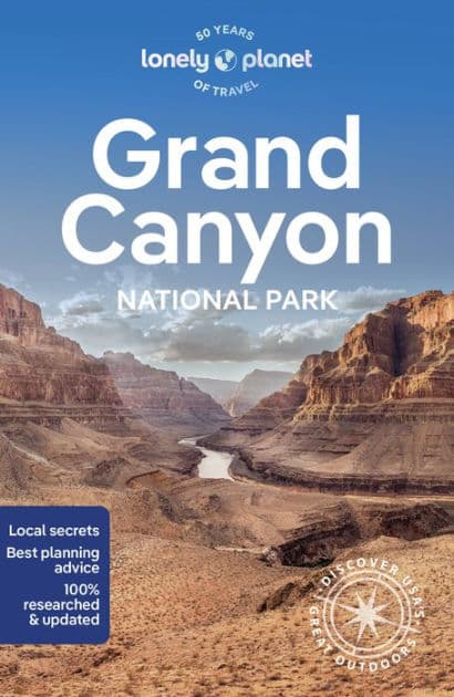 Lonely Planet Grand Canyon National Park by Christopher Pitts
