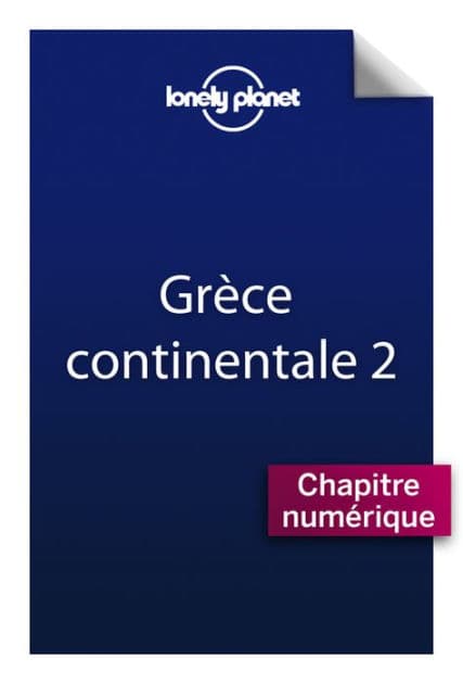 Grèce Continentale 2 - Grèce du nord by Lonely Planet