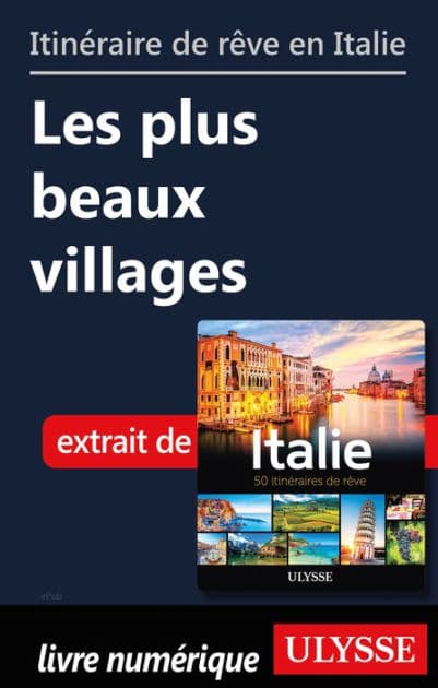 Itinéraires de rêve en Italie - les plus beaux villages by Ouvrage Collectif