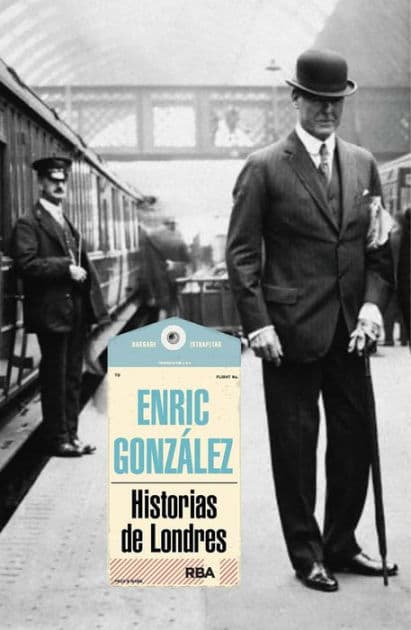 Historias de Londres by Enric González