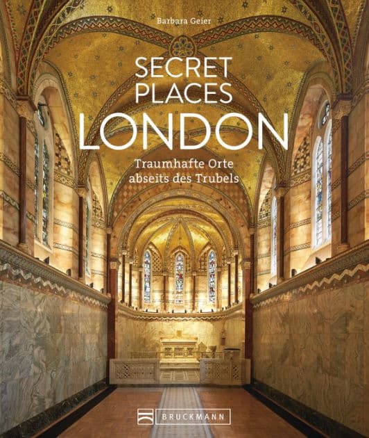 Secret Places London: Traumhafte Orte abseits des Trubels by Barbara Geier