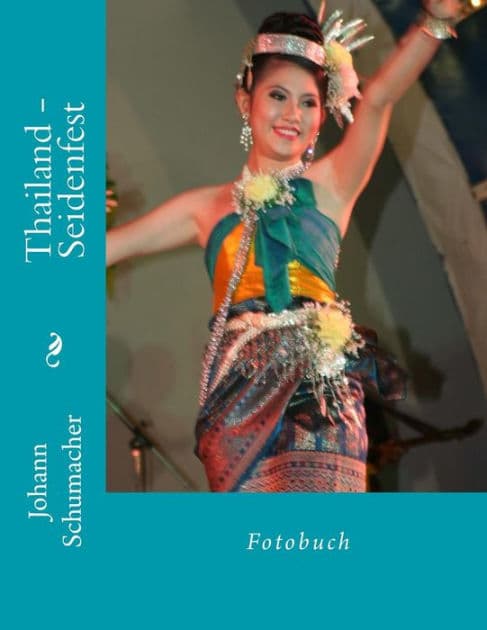 Thailand - Seidenfest by Johann Schumacher