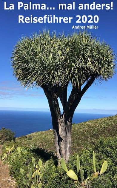 La Palma... mal anders! Reiseführer 2020 by Andrea Müller